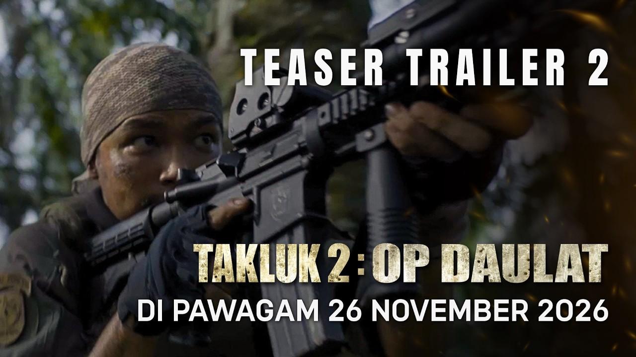 Takluk 2: OP Daulat Trailer