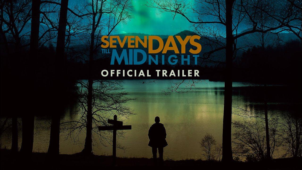Seven Days 'Till Midnight Trailer