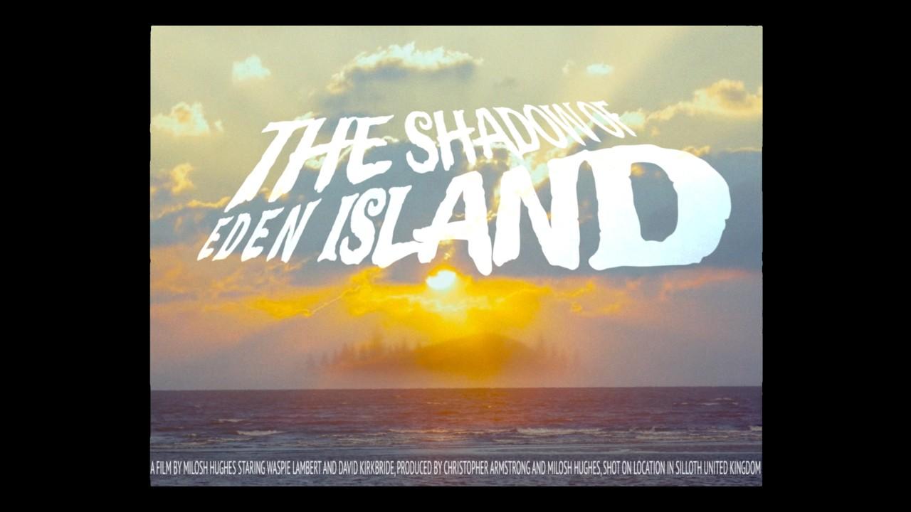 The Shadow of Eden Island Trailer