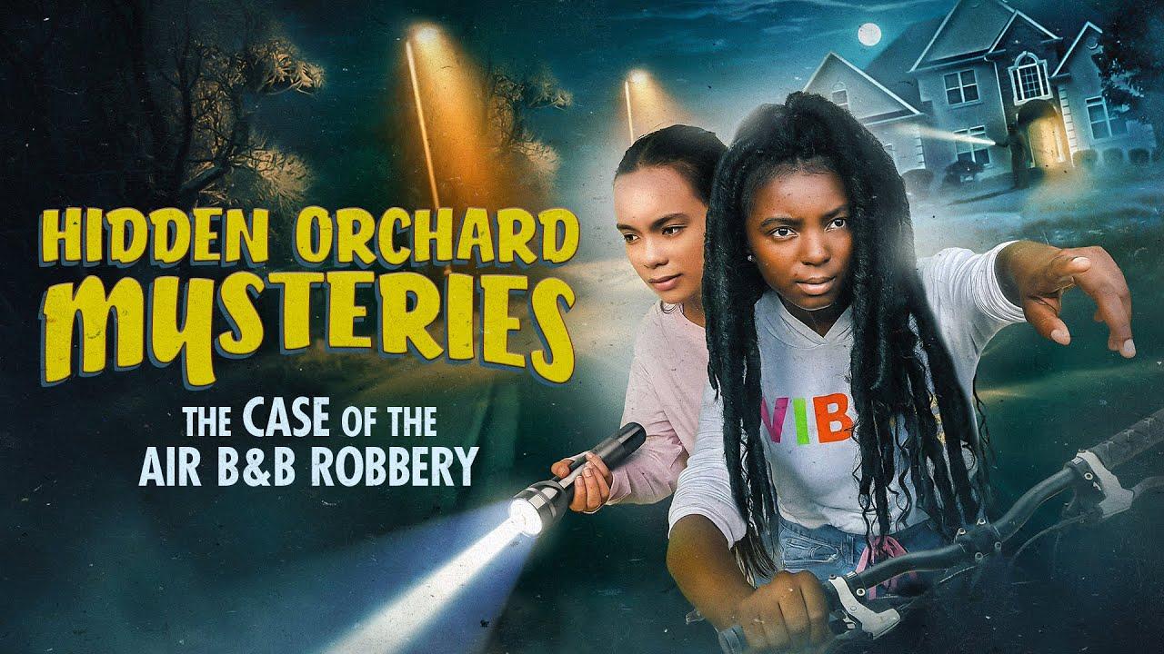 Hidden Orchard Mysteries: The Case of the Air B and B Robbery Trailer