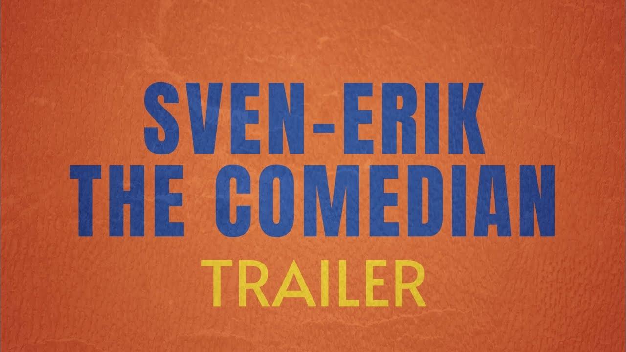 Sven-Erik the Comedian Trailer