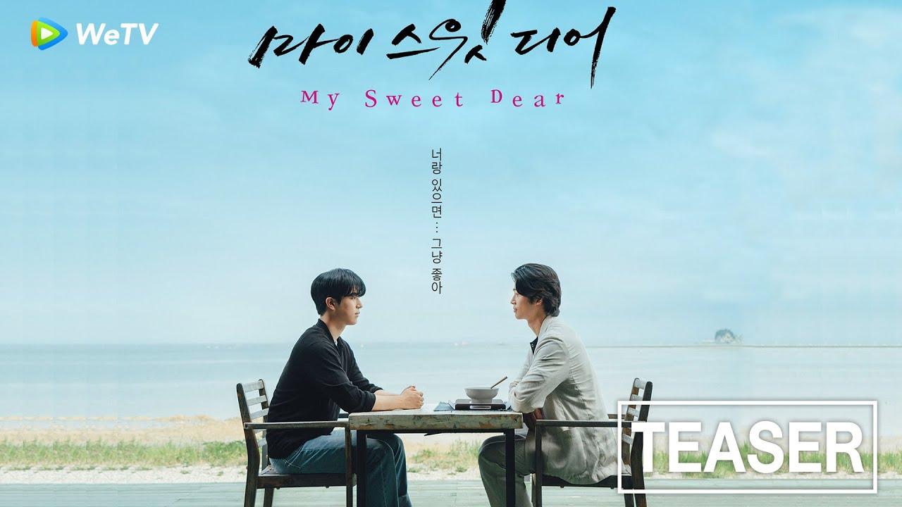 My Sweet Dear Trailer