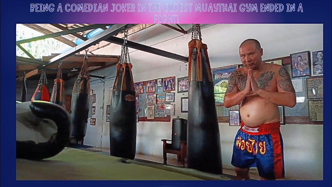 Being a Comedian Joker in the Oldest Muaythai Gym ended in a Fight! Trailer