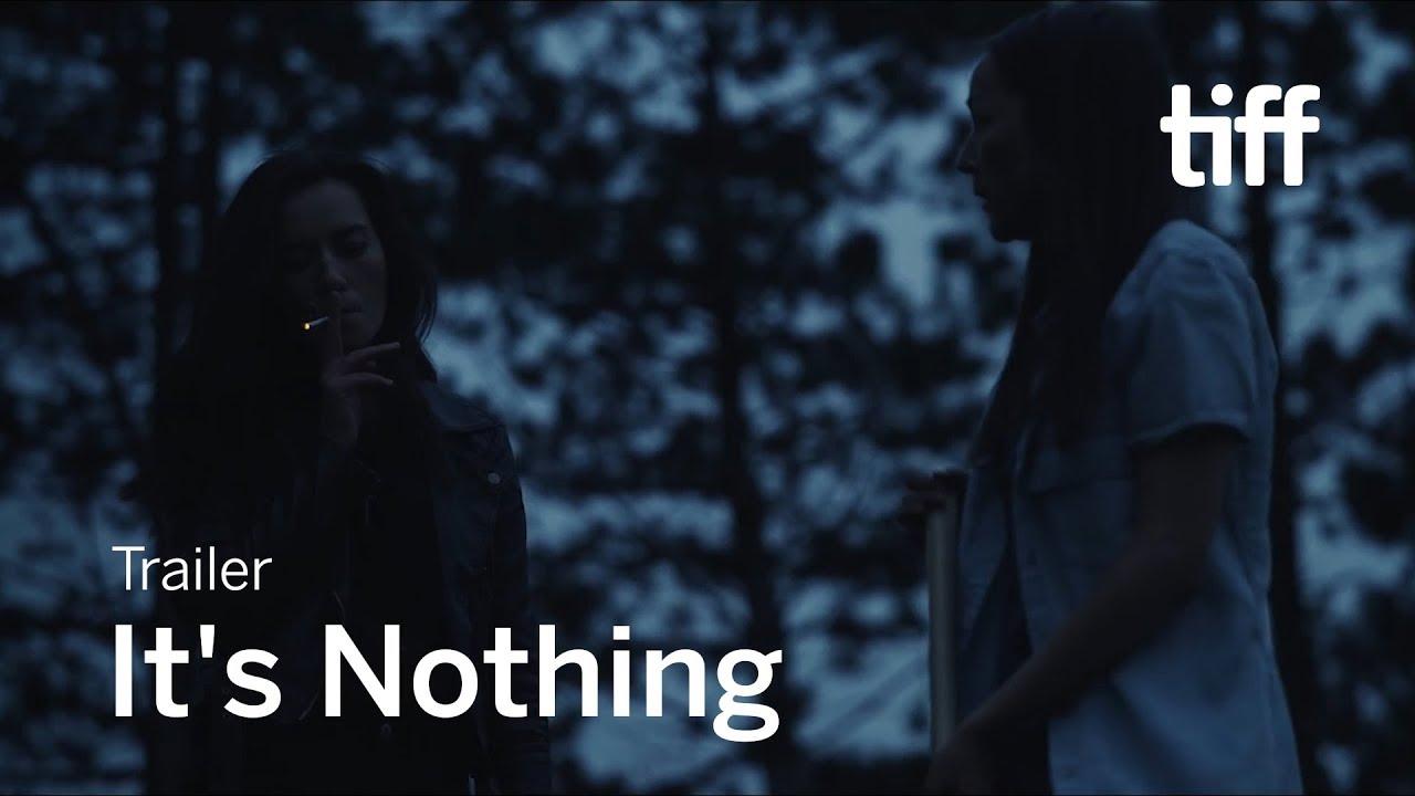 It's Nothing Trailer