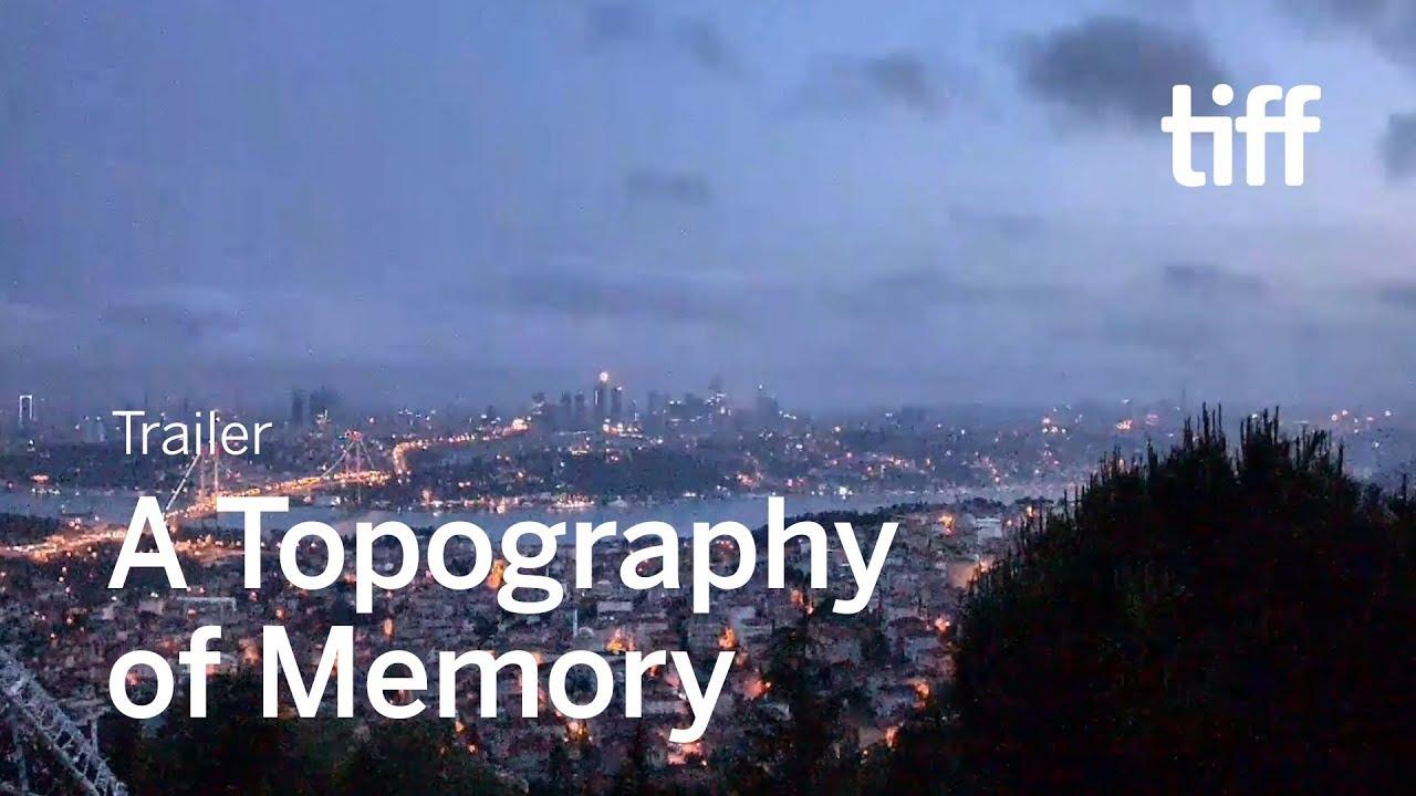A Topography of Memory Trailer