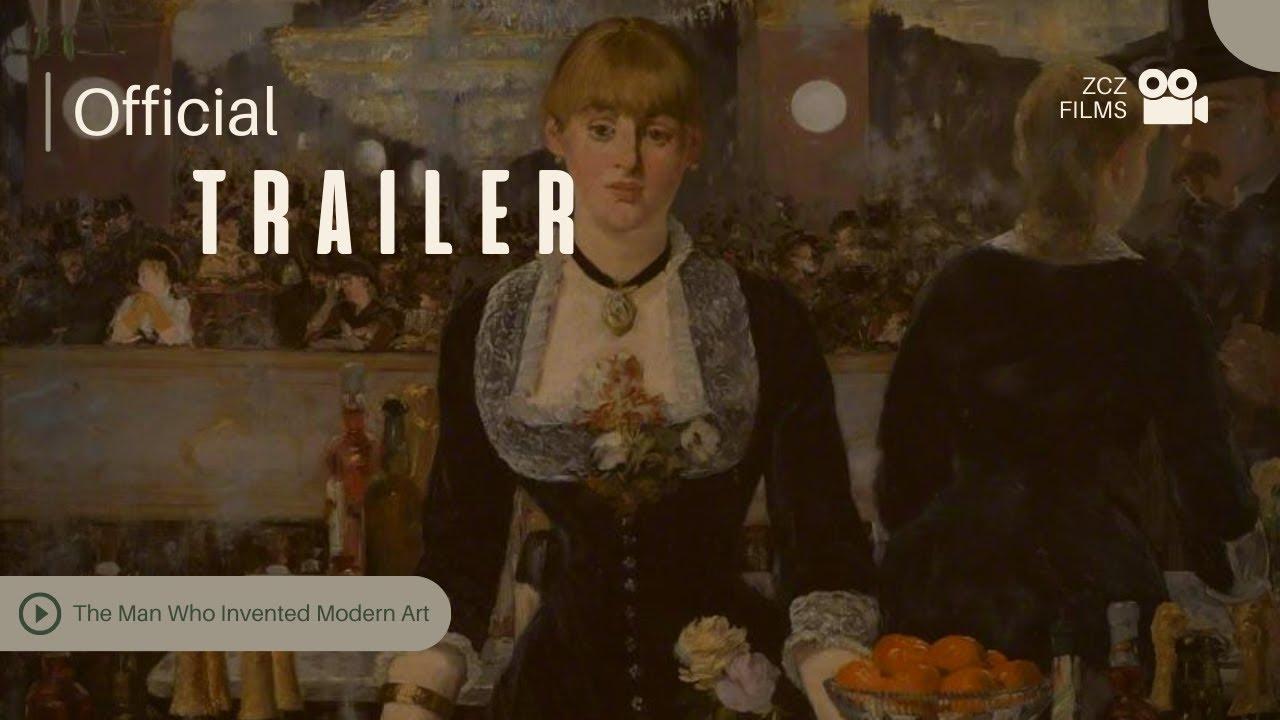 Manet: The Man Who Invented Modern Art Trailer