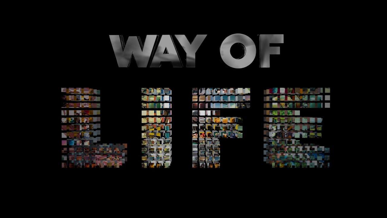 Way of Life Trailer