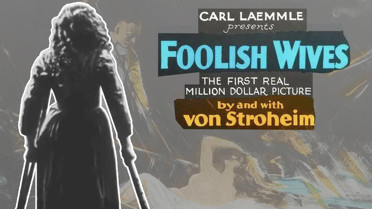 Foolish Wives Trailer