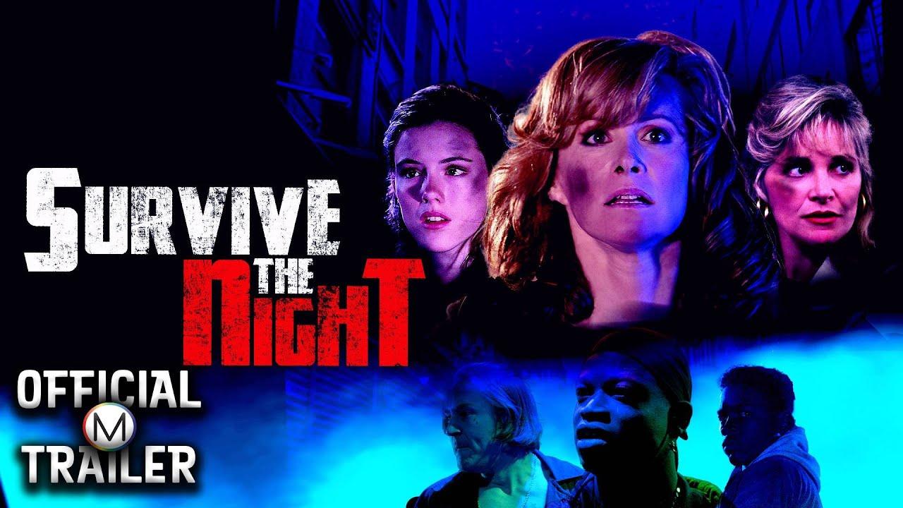 Survive The Night Trailer