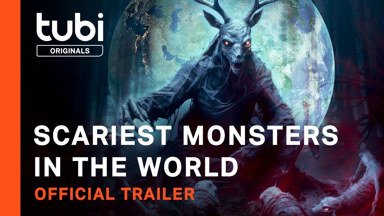 Scariest Monsters in the World Trailer