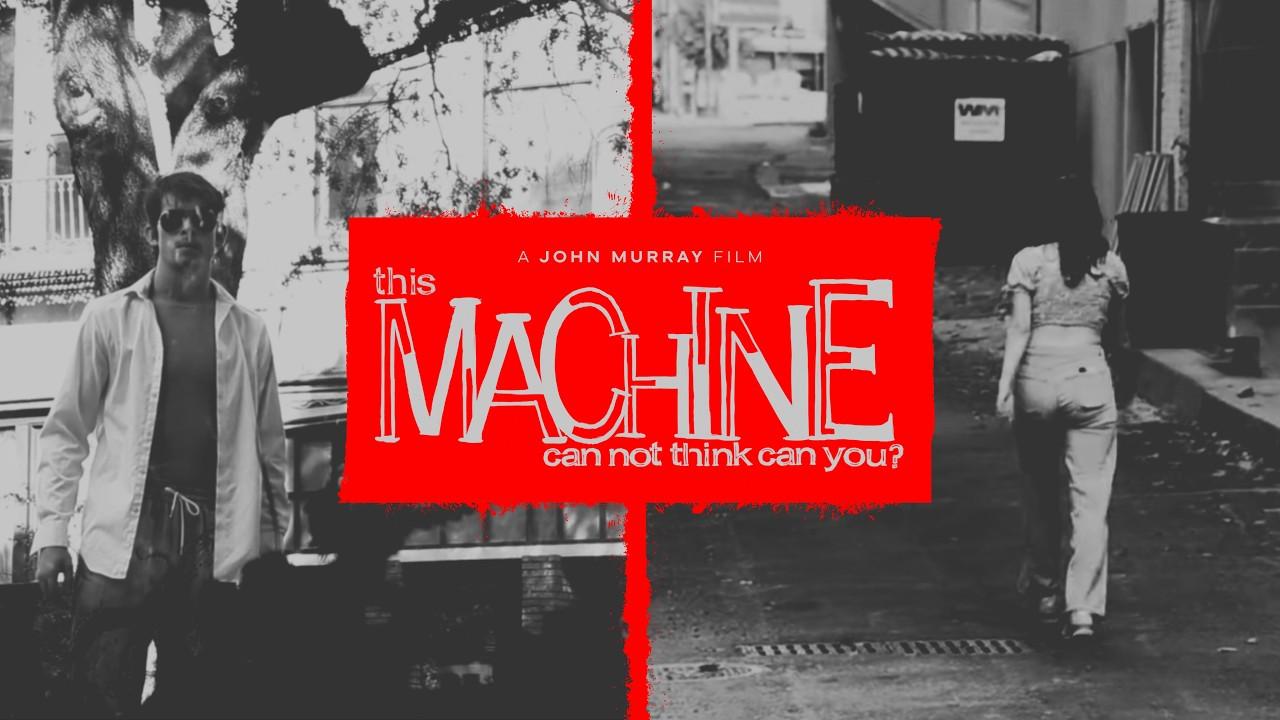 This Machine Cannot Think Can You? Trailer
