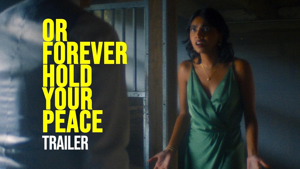 Or Forever Hold Your Peace Trailer