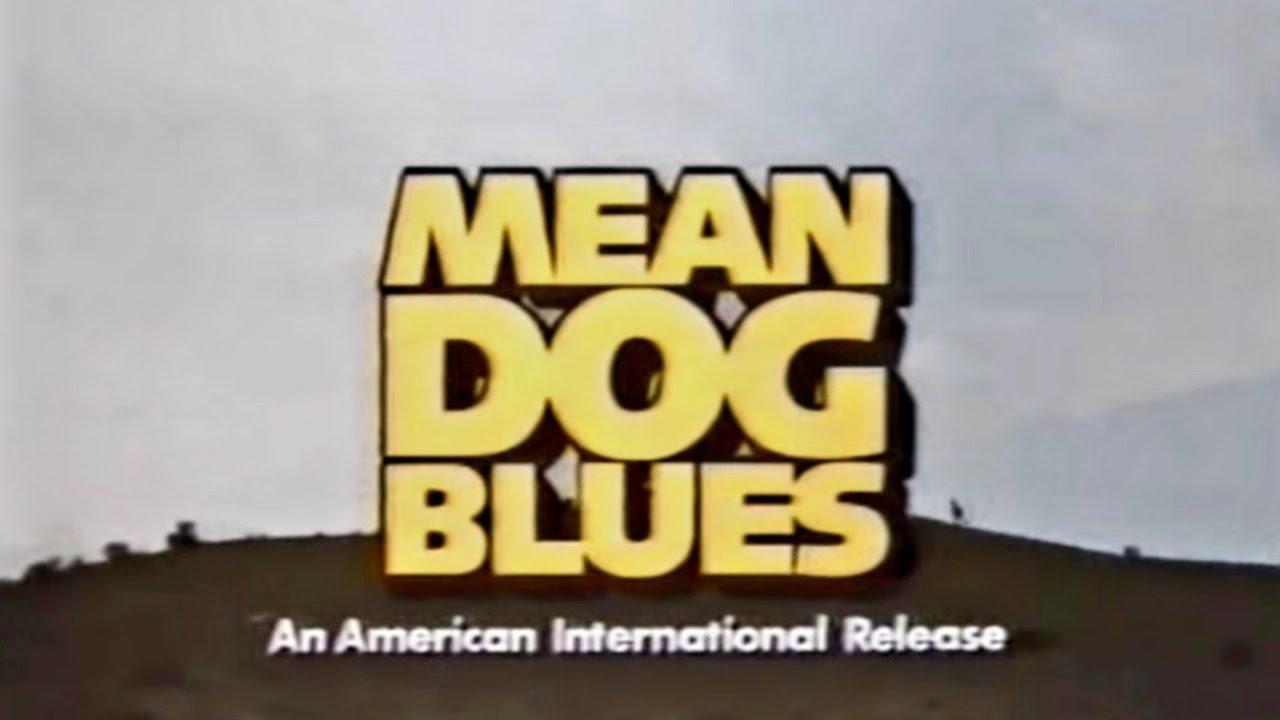 Mean Dog Blues Trailer