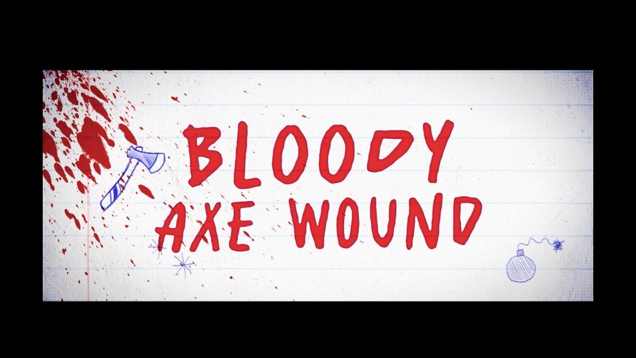 Bloody Axe Wound Trailer