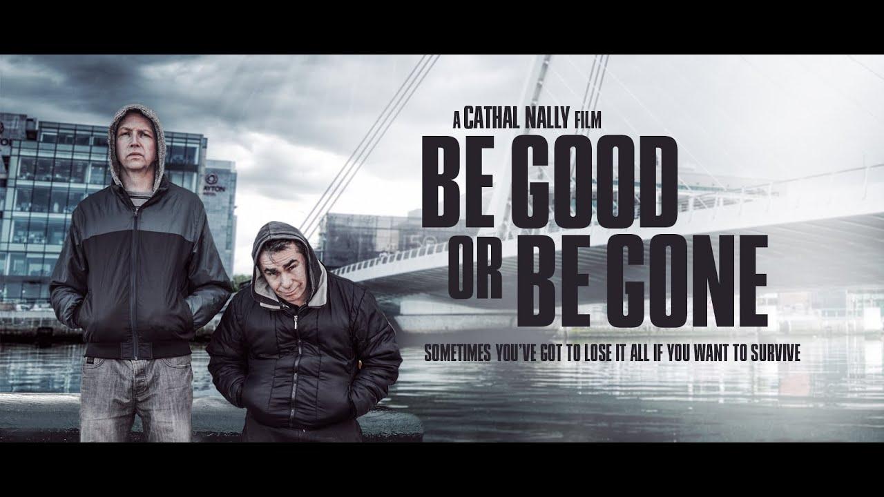 Be Good or Be Gone Trailer