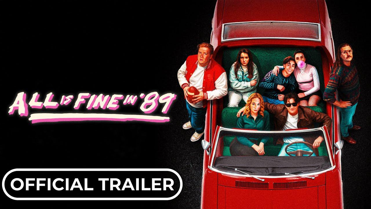 All is Fine in '89 Trailer