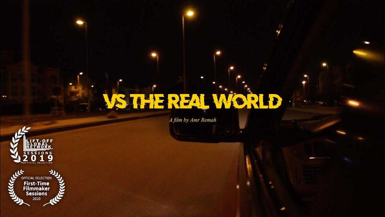 Vs the Real World Trailer