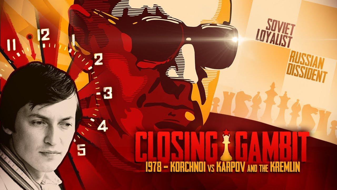 Closing Gambit: 1978 Korchnoi versus Karpov and the Kremlin Trailer
