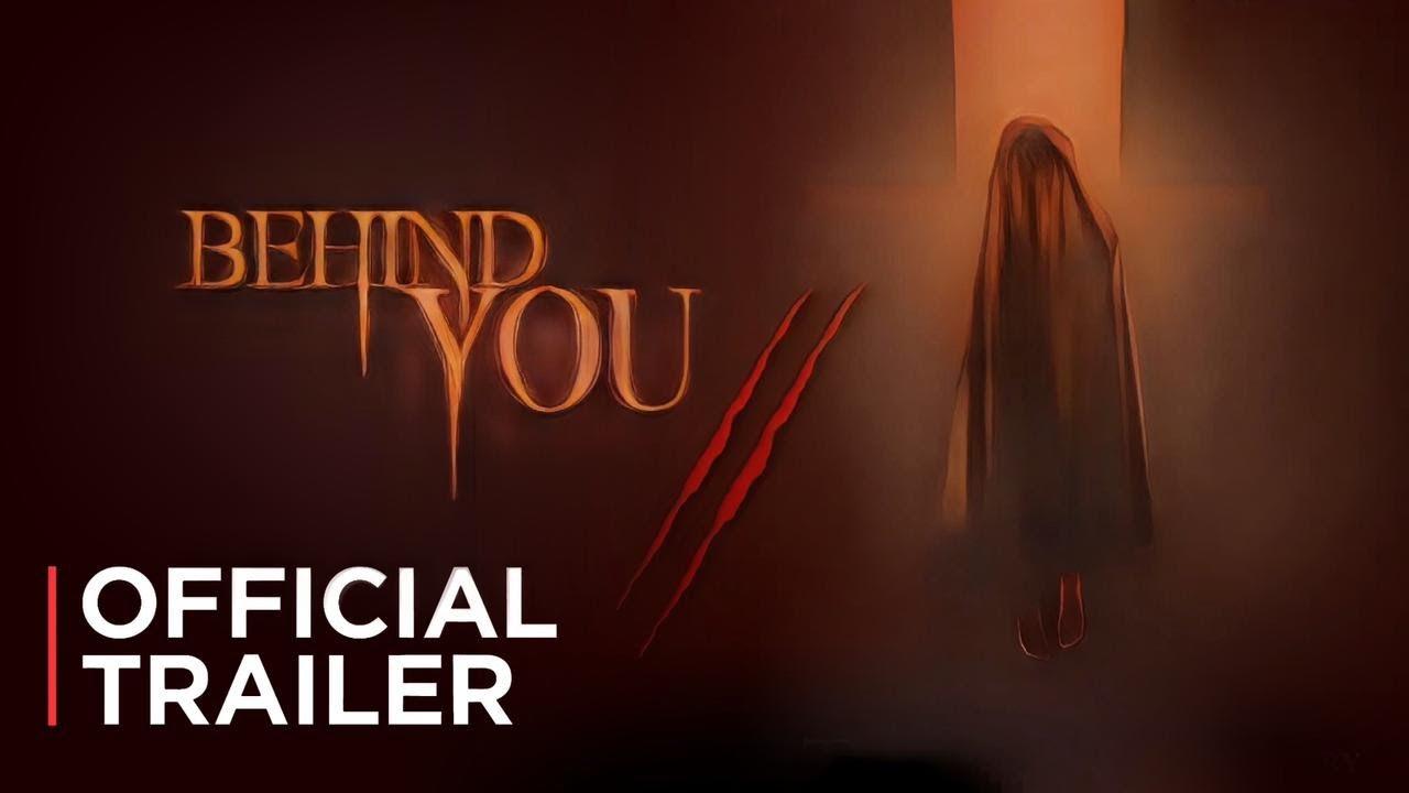 Behind You 2 Trailer