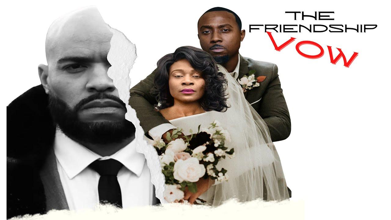 The Friendship Vow Trailer