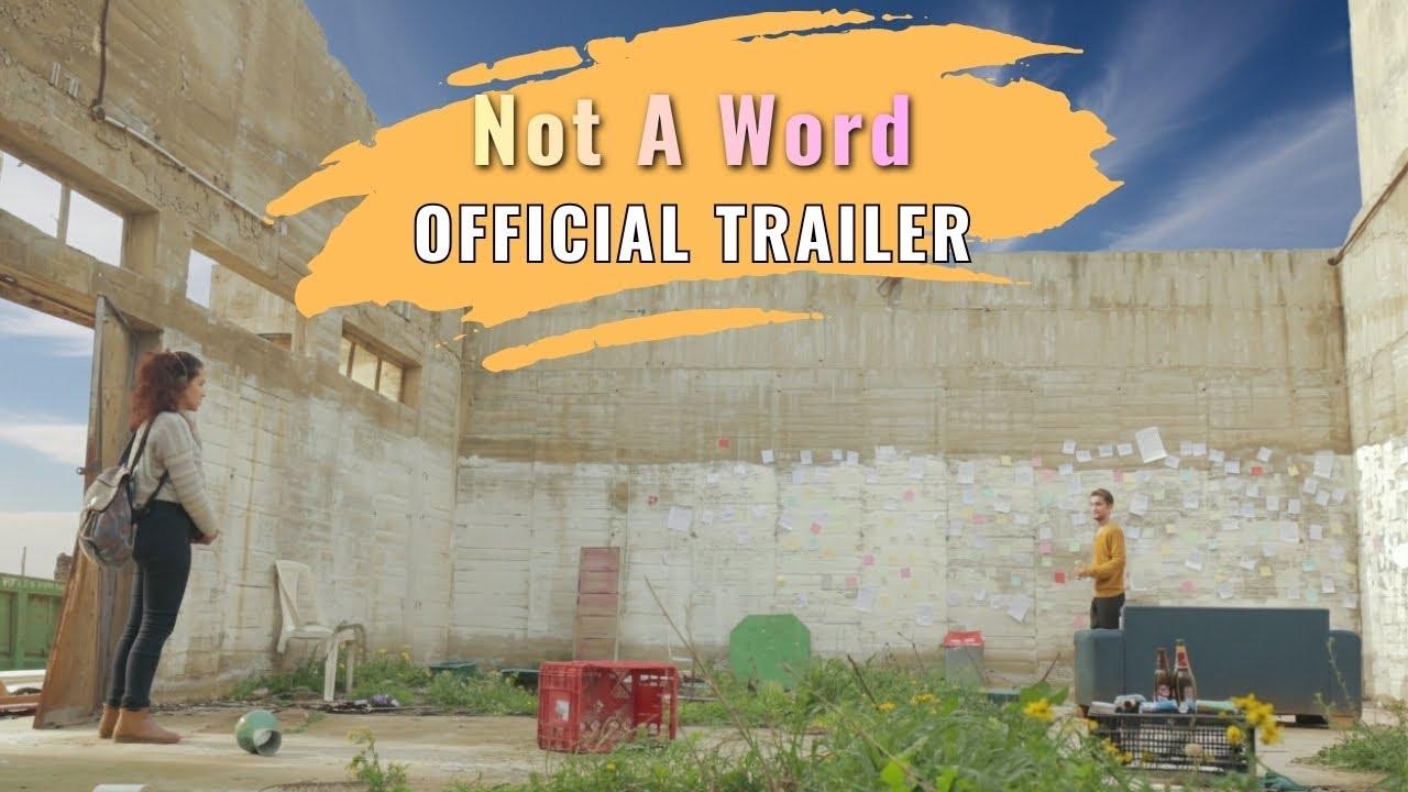 Not A Word Trailer