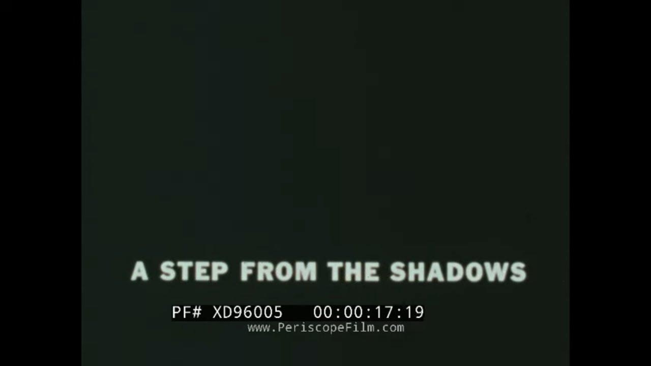 A Step From the Shadows Trailer