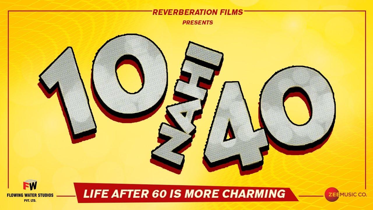 10 Nahi 40 Trailer