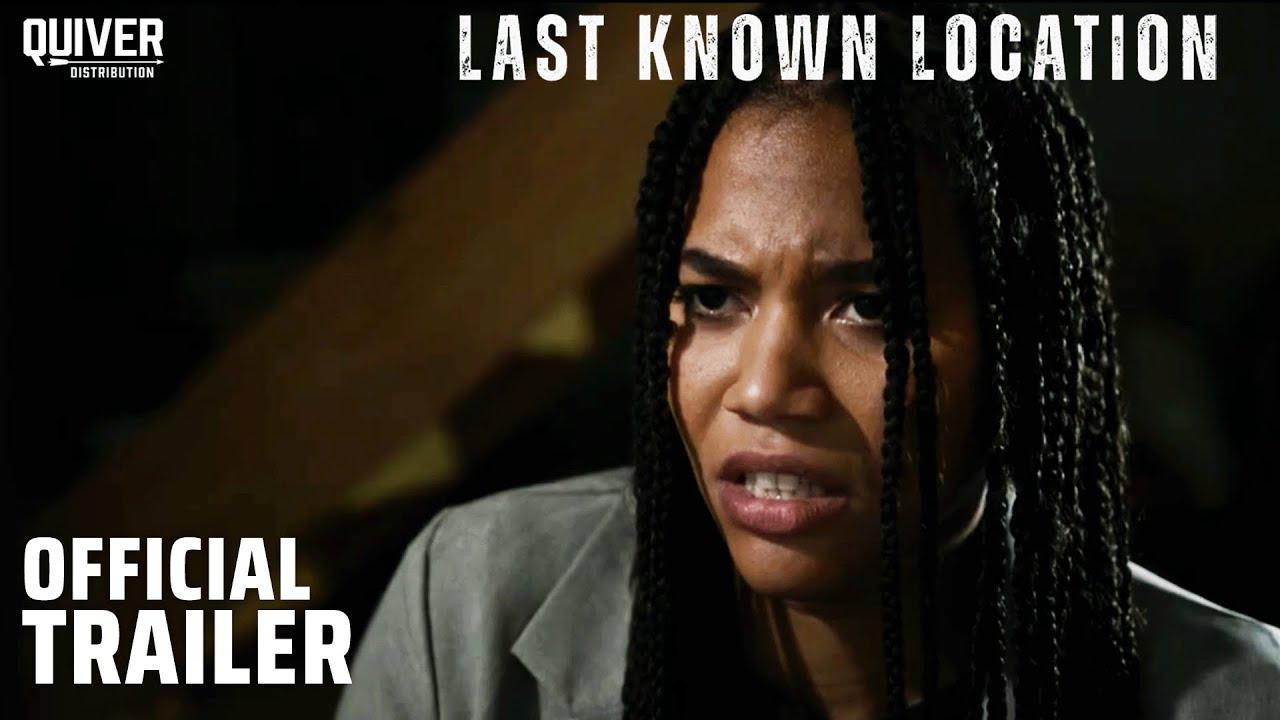 Last Known Location Trailer