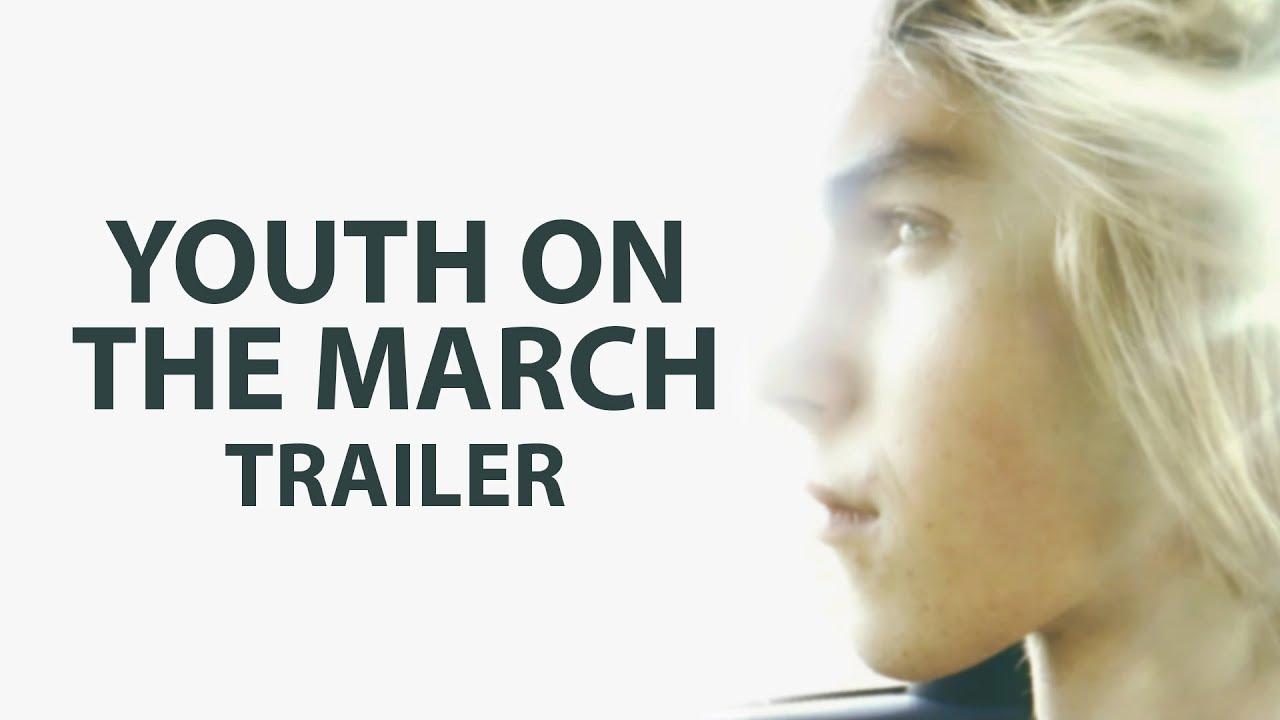 Youth on the March Trailer