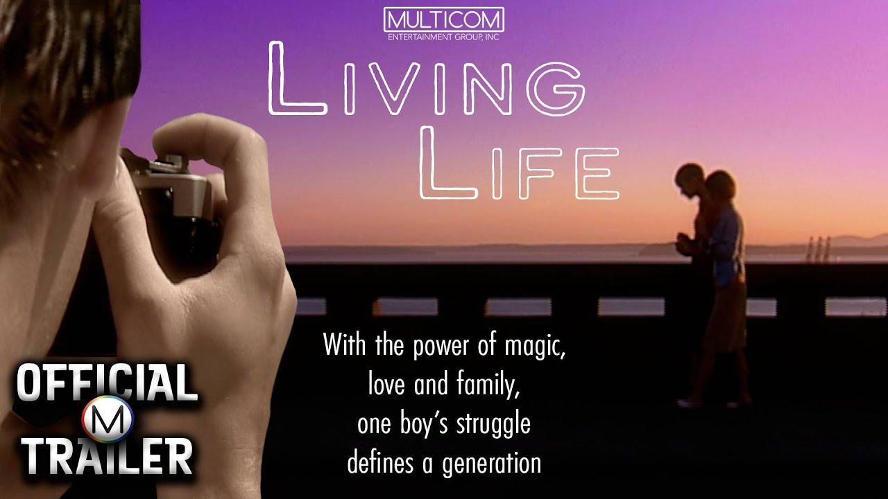 Living Life Trailer
