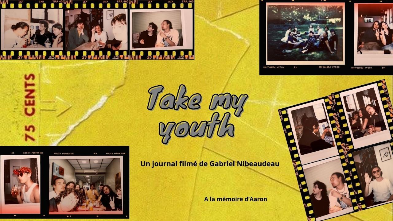 Take my youth Trailer