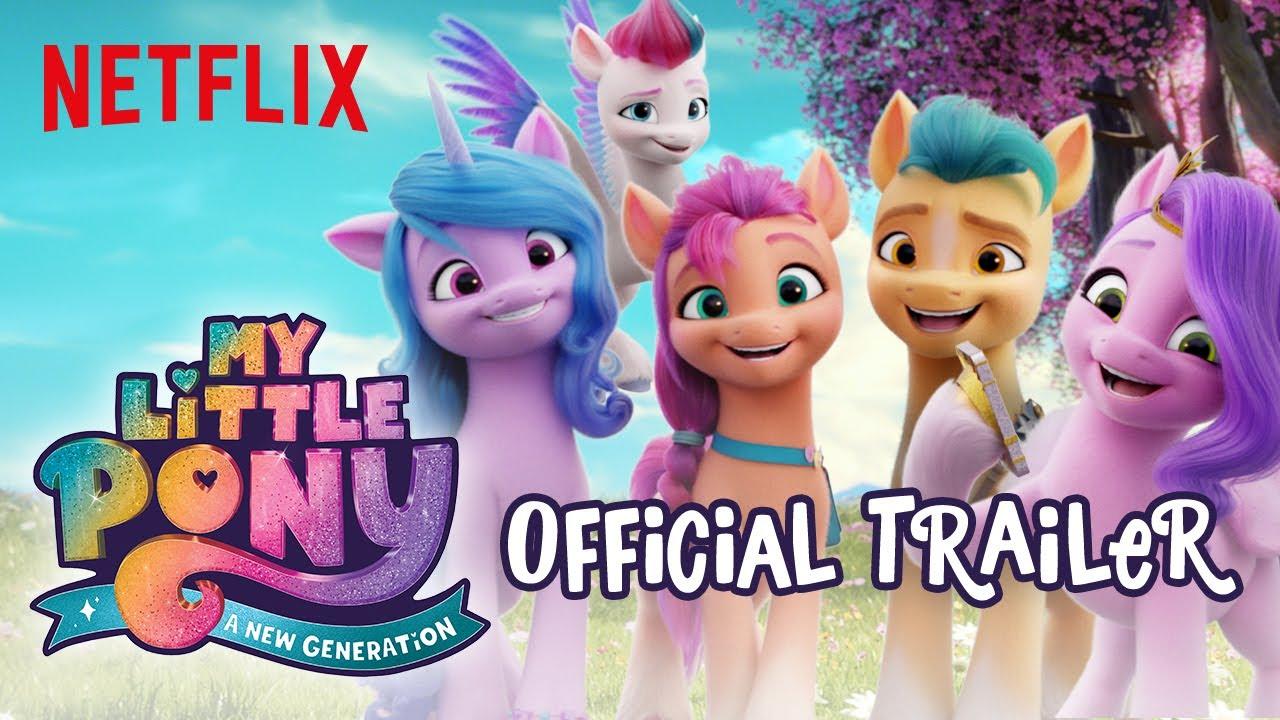 My Little Pony: A New Generation Trailer