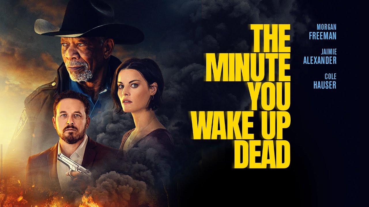 The Minute You Wake Up Dead Trailer