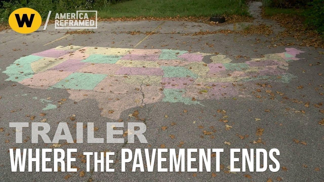 Where the Pavement Ends Trailer