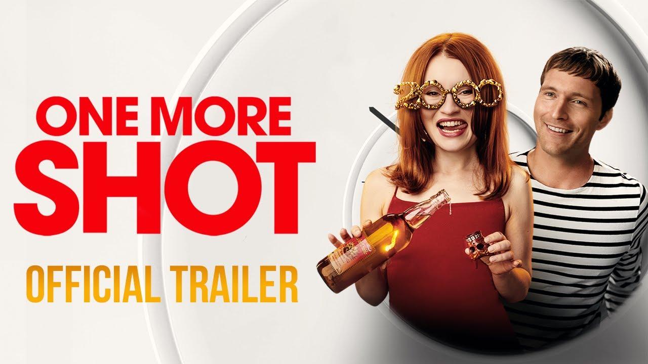 One More Shot Trailer