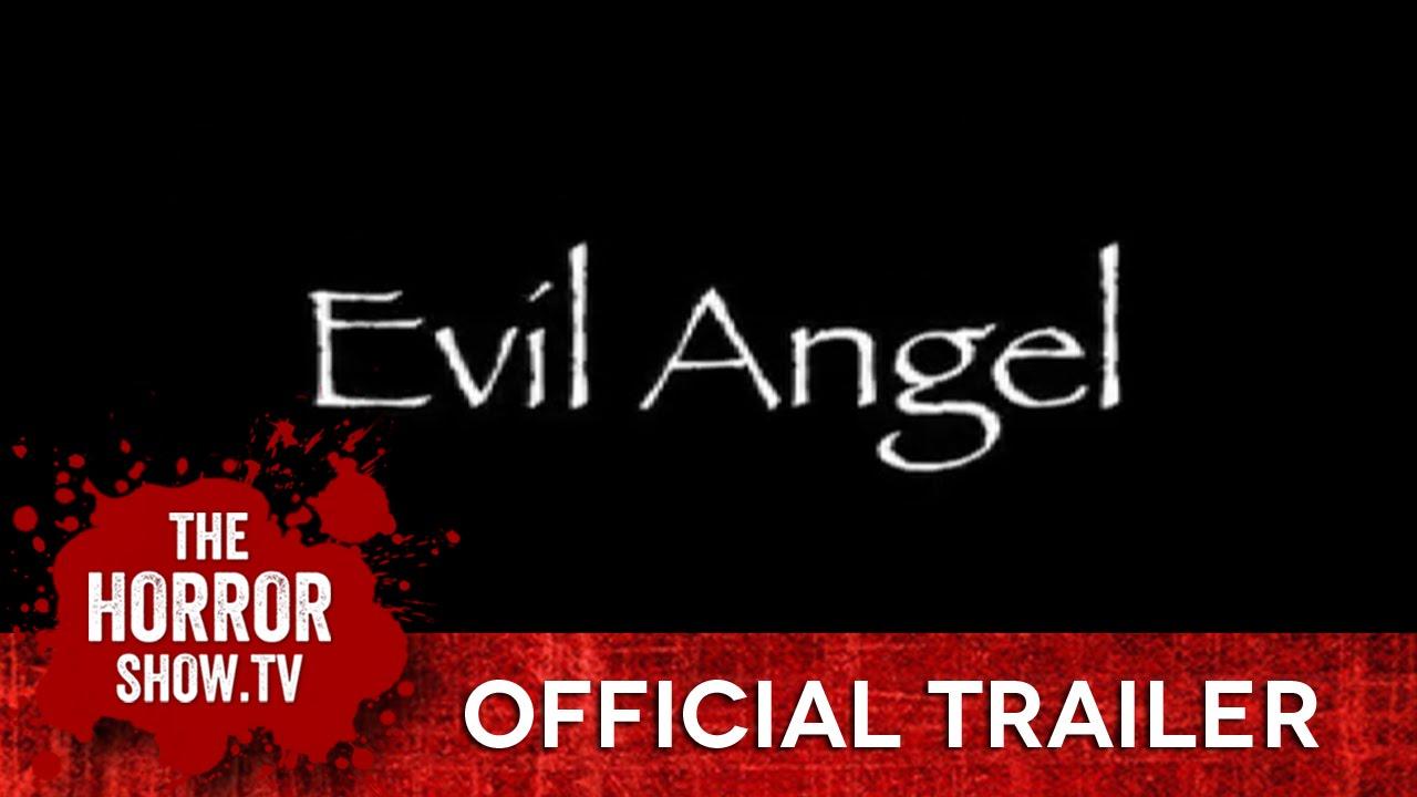 Evil Angel Trailer
