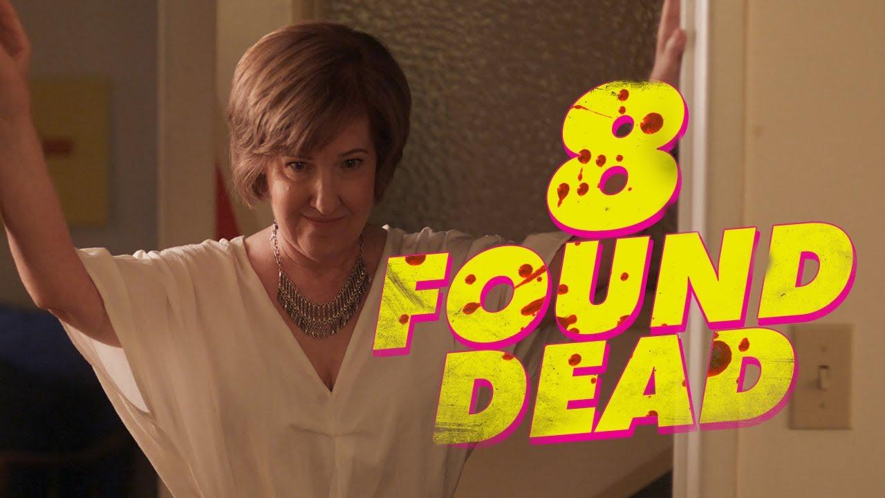 8 Found Dead Trailer