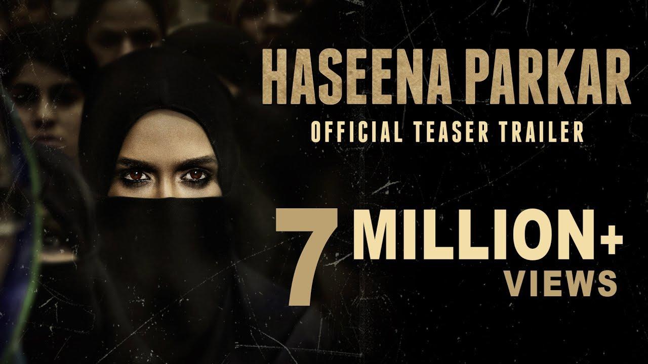 Haseena Parkar Trailer