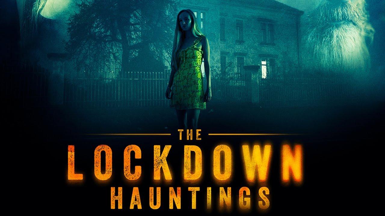 The Lockdown Hauntings Trailer