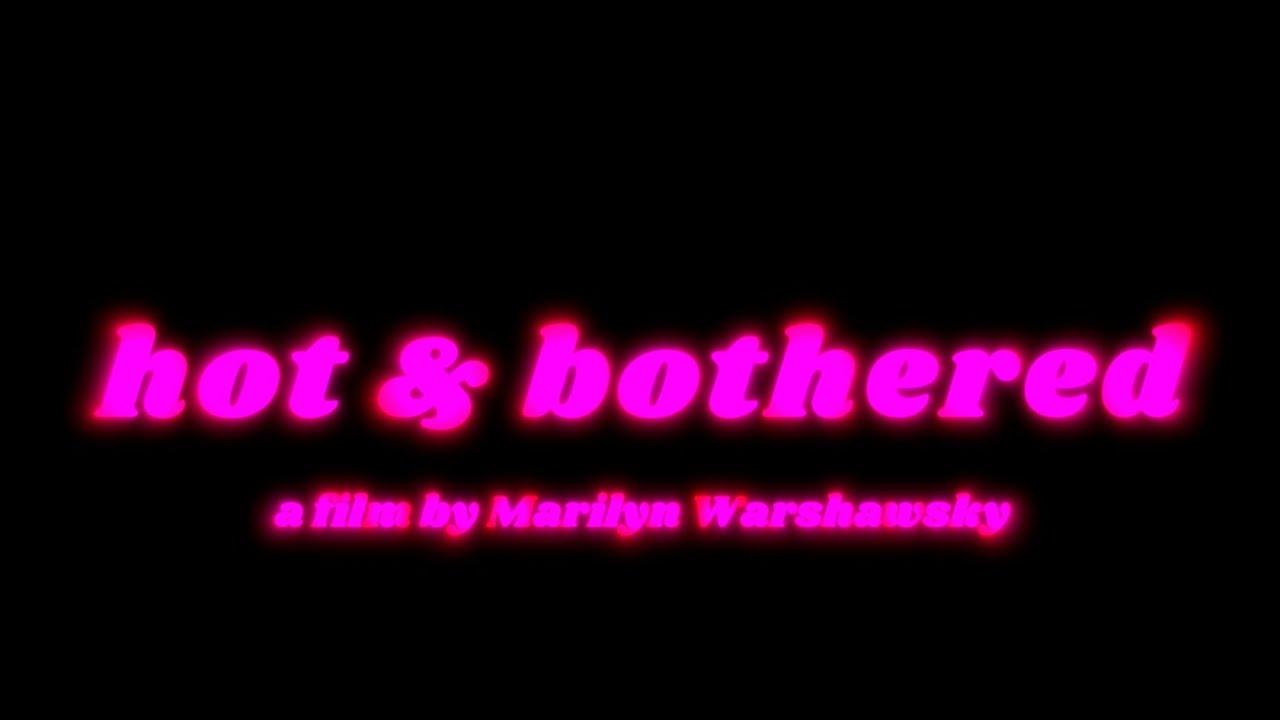 Hot & Bothered Trailer