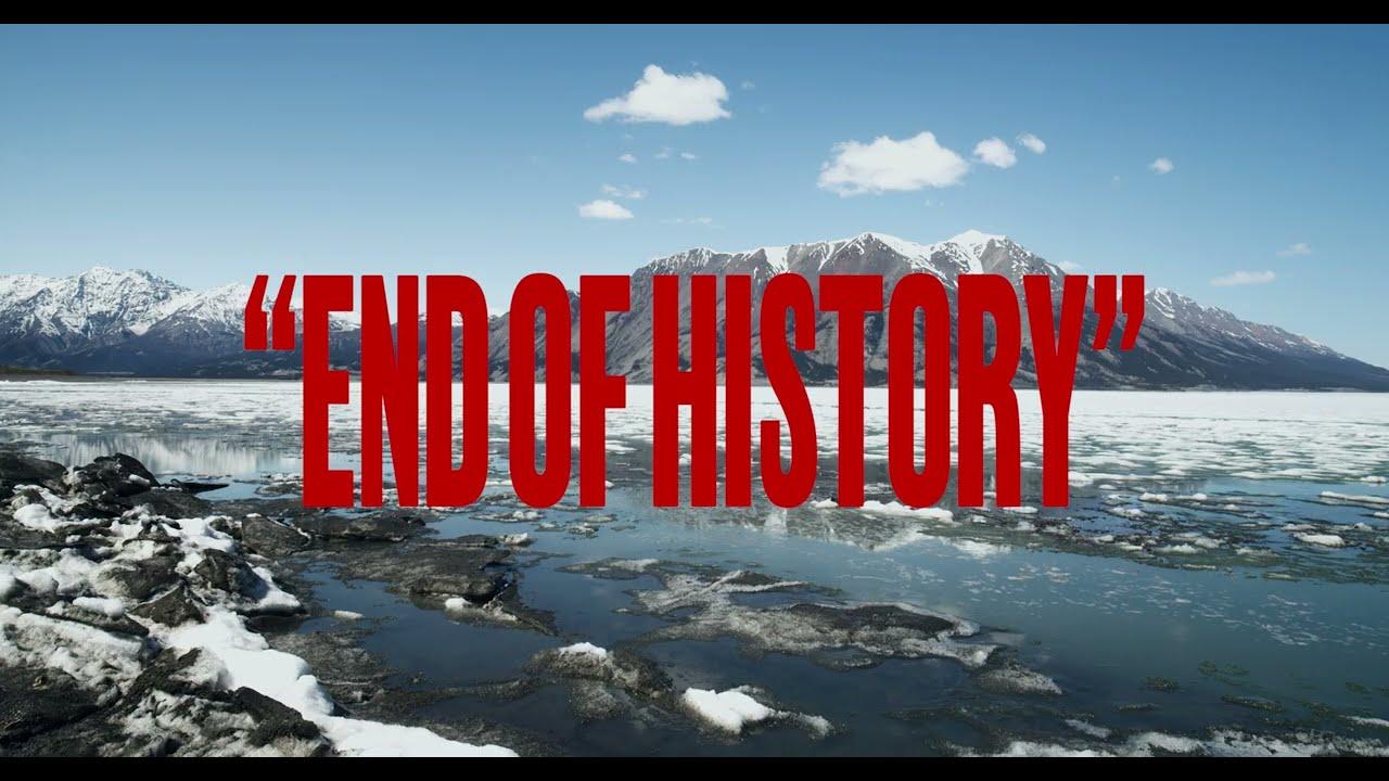 End of History Trailer
