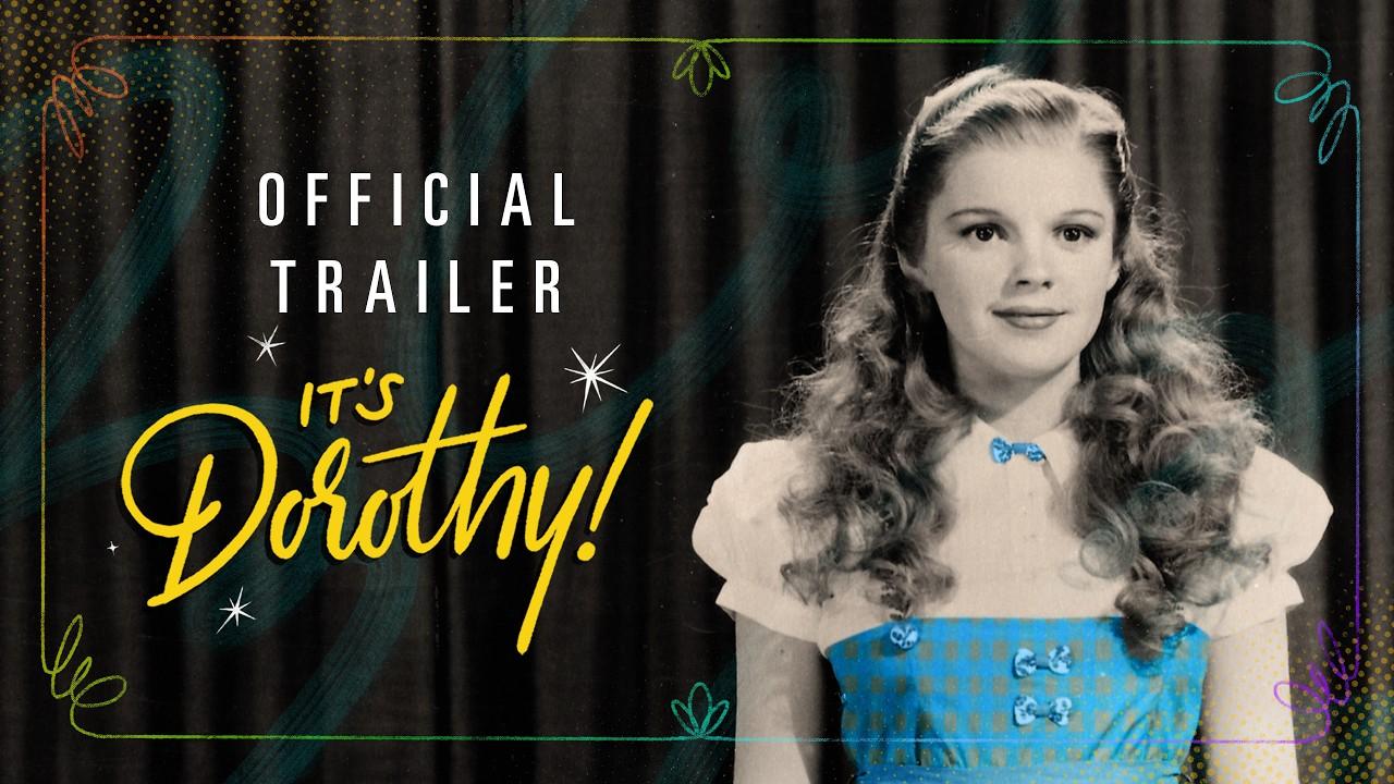 It's Dorothy! Trailer