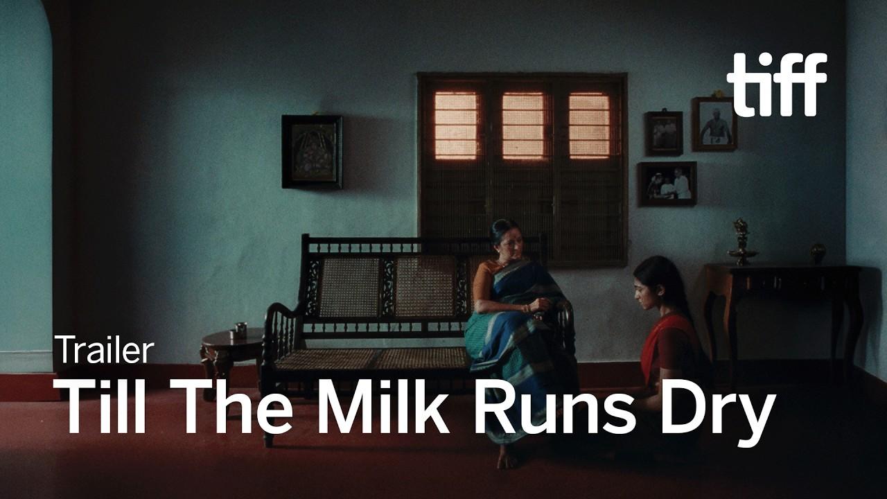 Till The Milk Runs Dry Trailer