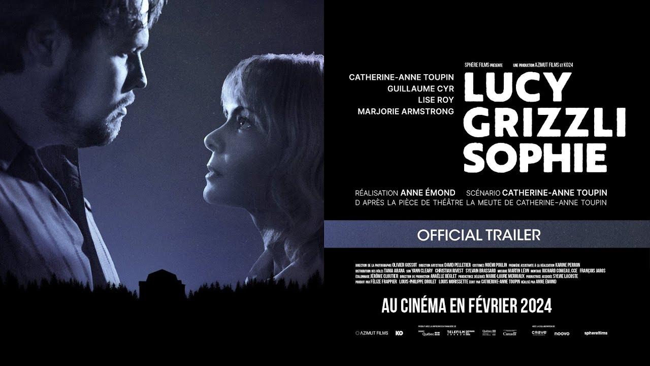 Lucy Grizzli Sophie Trailer