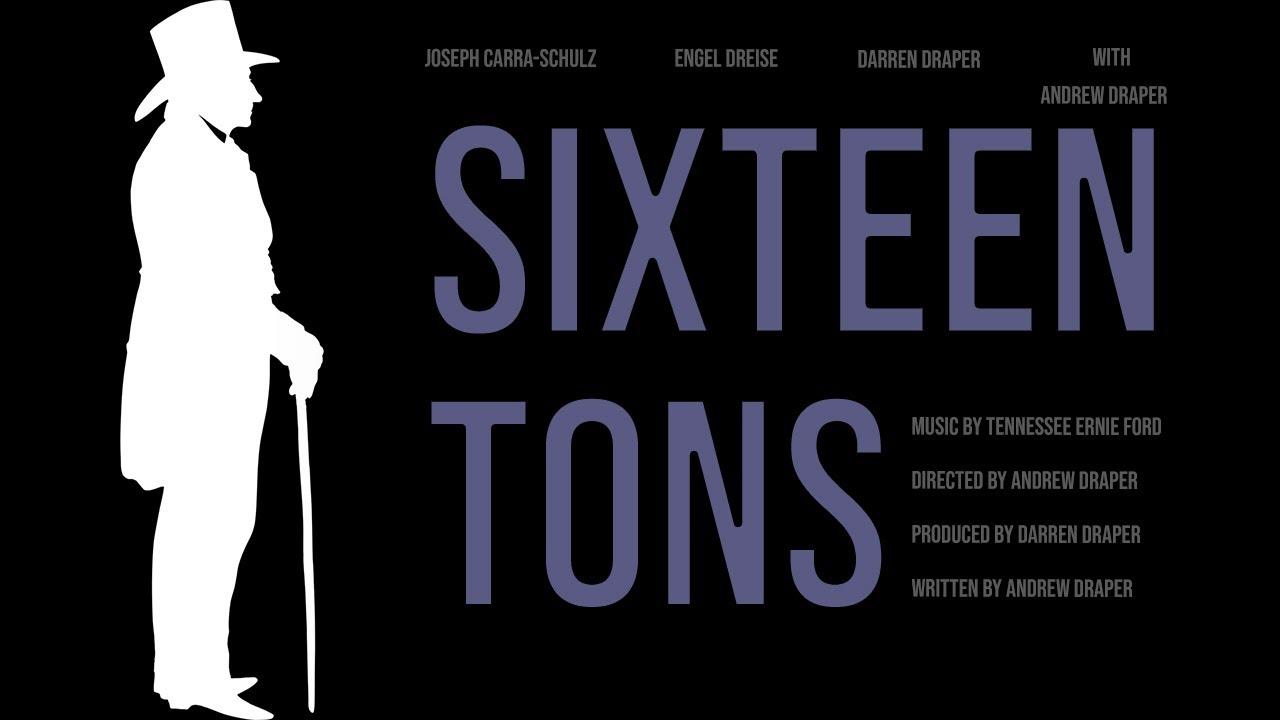 Sixteen Tons Trailer
