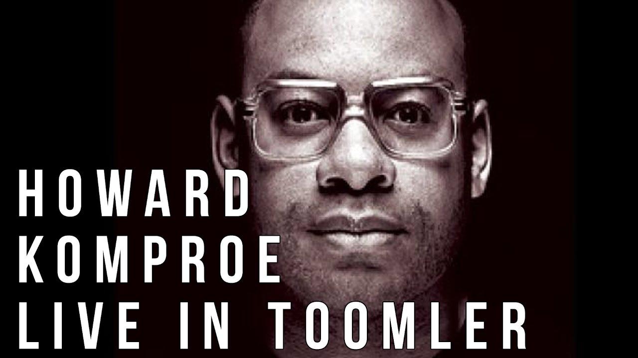 Howard Komproe: Live in Toomler Trailer