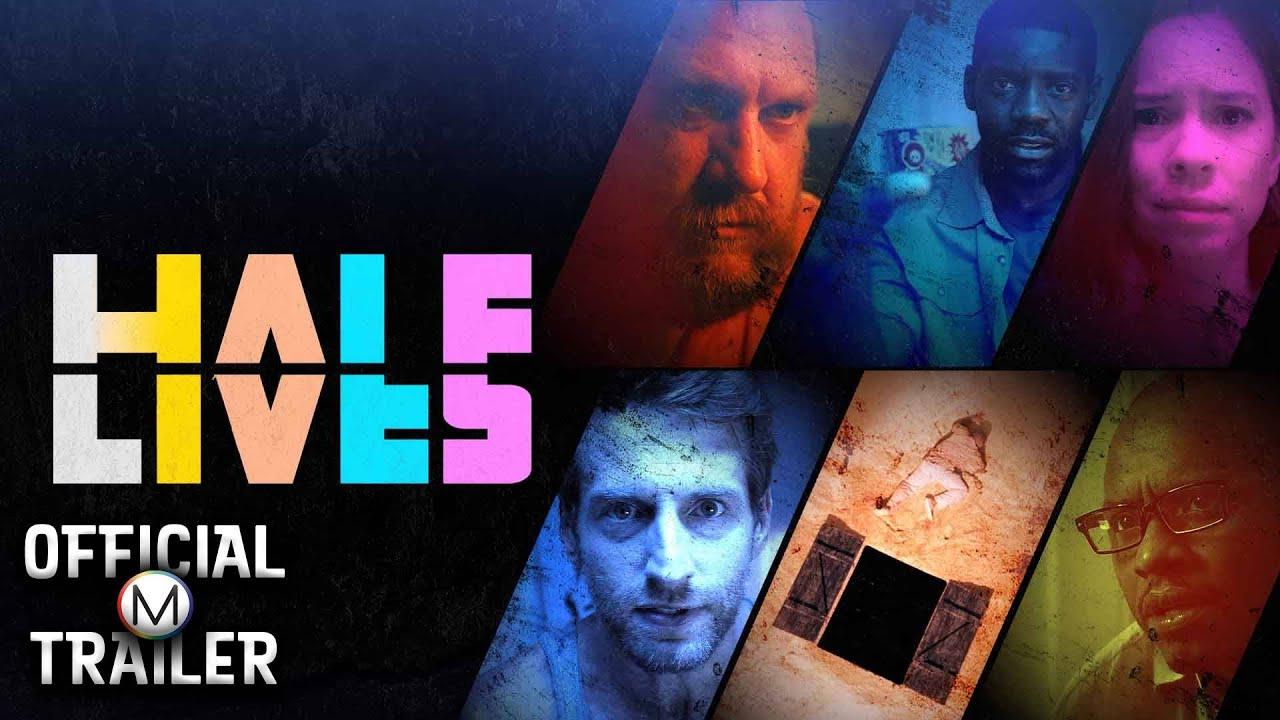 Half Lives Trailer
