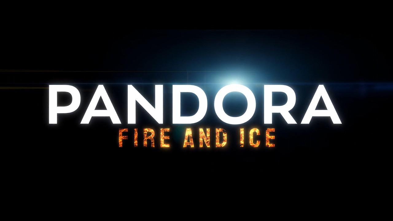 Pandora: Fire and Ice Trailer