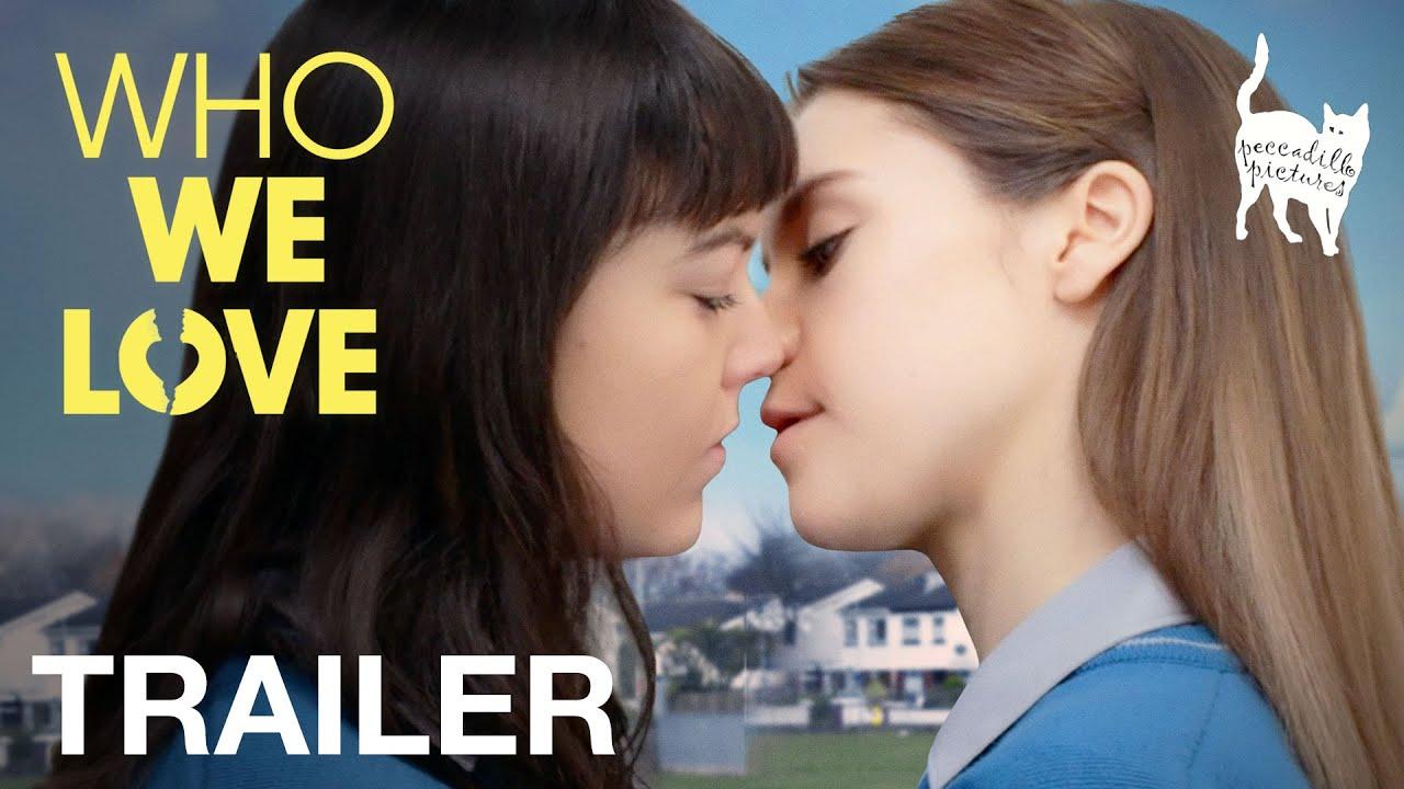 Who We Love Trailer