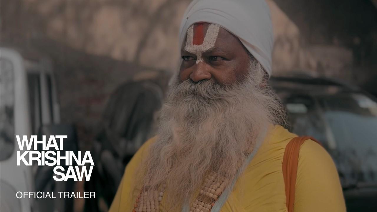 What Krishna Saw Trailer